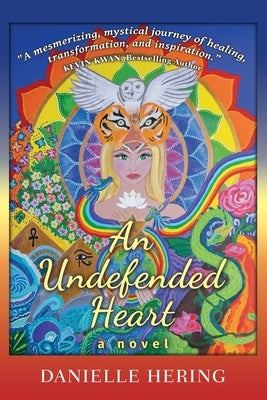An Undefended Heart by Hering, Danielle