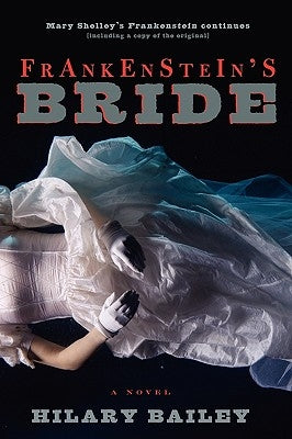Frankenstein's Bride by Bailey, Hilary