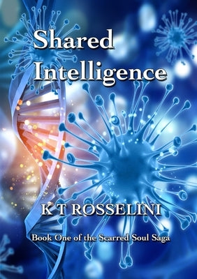 "Shared Intelligence" by Rosselini, K. T.