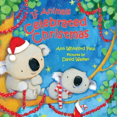 If Animals Celebrated Christmas by Paul, Ann Whitford