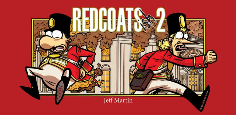 Redcoats-Ish 2 by Martin, Jeff