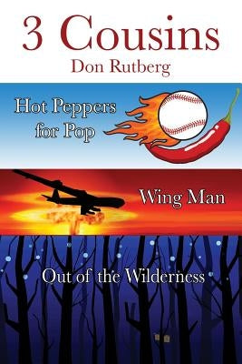 3 Cousins by Rutberg, Don