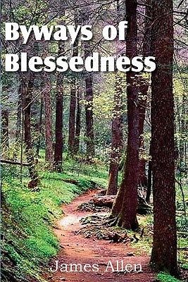 Byways to Blessedness by Allen, James