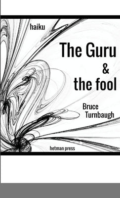 The Guru & the Fool by Turnbaugh, Bruce