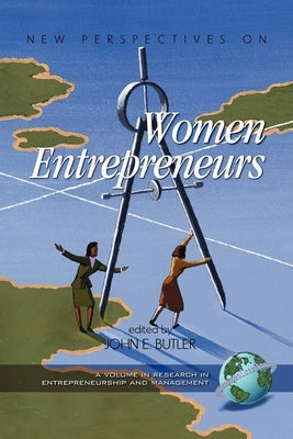 New Perspectives on Women Entrepreneurs by Butler, John E.