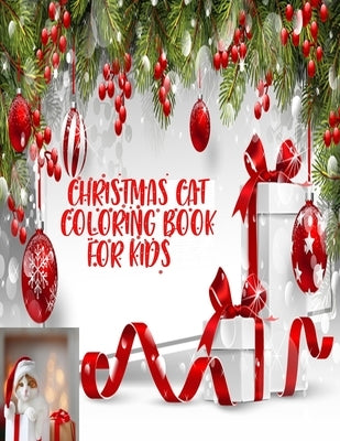 Christmas Cat Coloring Book For Kids: cute and adorable Christmas cat for fun and relaxation by Smith, Braylon