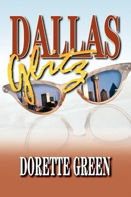 Dallas Glitz by Green, Dorette