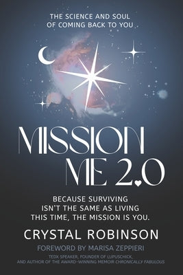 Mission Me 2.0: The Science and Soul of Coming Back to You by Robinson, Crystal