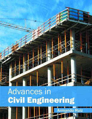 Advances in Civil Engineering by Ruiz, Armando