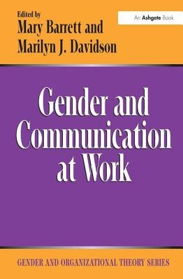 Gender and Communication at Work by Davidson, Marilyn J.