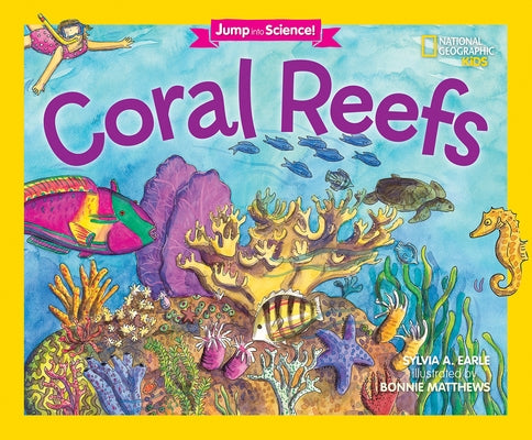 Jump Into Science: Coral Reefs by Earle, Sylvia