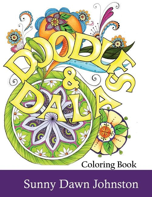 Doodles and Dalas Coloring Book by Johnston, Sunny Dawn