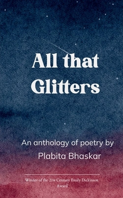 All that Glitters by Bhaskar, Plabita