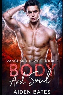 Body And Soul by Bates, Aiden
