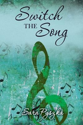 Switch the Song by Pyszka, Sara