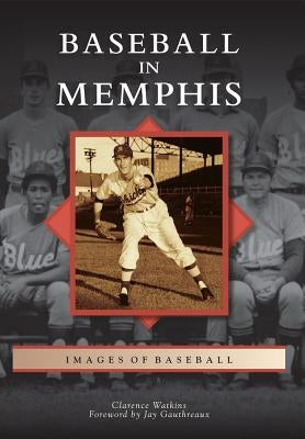 Baseball in Memphis by Watkins, Clarence
