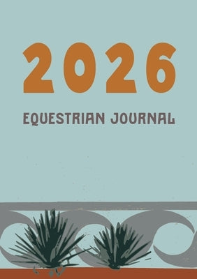 2026 Equetsrian Journal by Díaz, Stevie Lou