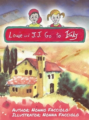 Louie and J.J. Go to Italy by Facciolo, Nonno