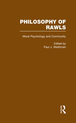 Moral Psychology and Community: Philosophy of Rawls by Richardson, Henry