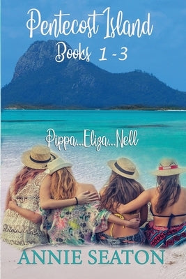 Pentecost Island Books 1-3 by Seaton, Annie