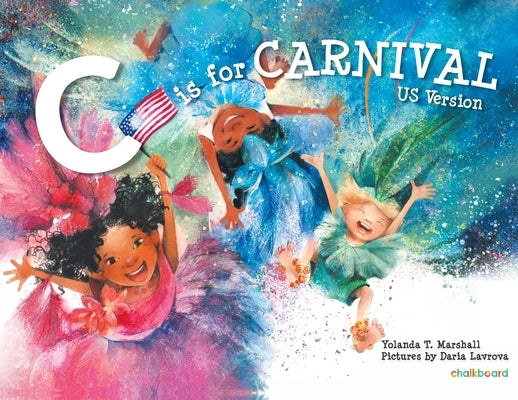 C is for Carnival: US Version by Marshall, Yolanda T.