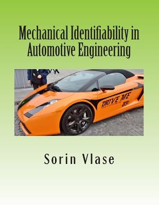 Mechanical Identifiability in Automotive Engineering by Dediu, Michael M.