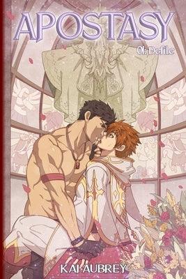 Apostasy: Part I - Defile by Aubrey, Kai
