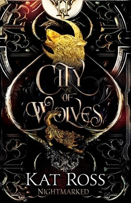 City of Wolves by Ross, Kat