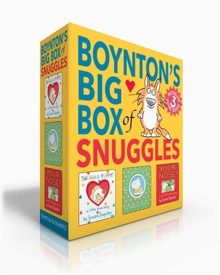 Boynton's Big Box of Snuggles (Boxed Set): Snuggle Puppy!; Belly Button Book!; Your Nose! by Boynton, Sandra