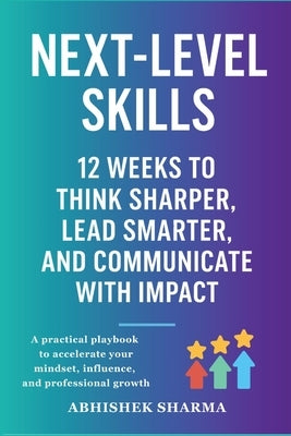 Next-Level Skills by Sharma, Abhishek