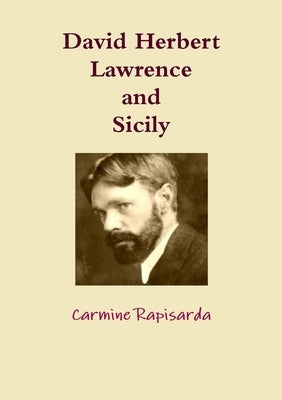 David Herbert Lawrence and Sicily by Rapisarda, Carmine