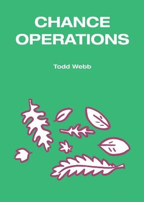 Chance Operations by Webb, Todd