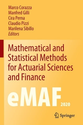 Mathematical and Statistical Methods for Actuarial Sciences and Finance: Emaf2020 by Corazza, Marco