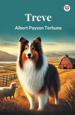 Treve by Terhune, Albert Payson