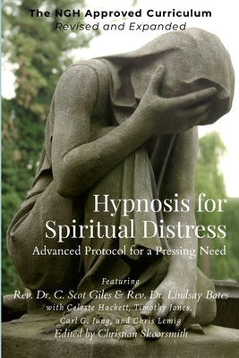 Hypnosis for Spiritual Distress by Skoorsmith, Christian