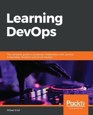 Learning DevOps by Krief, Mikael