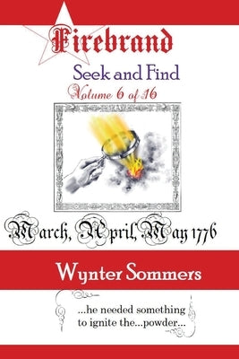Firebrand Vol 6: Seek and Find by Sommers, Wynter