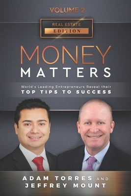 Money Matters: World's Leading Entrepreneurs Reveal Their Top Tips To Success (Vol.2 - Edition 2) by Mount, Jeffrey