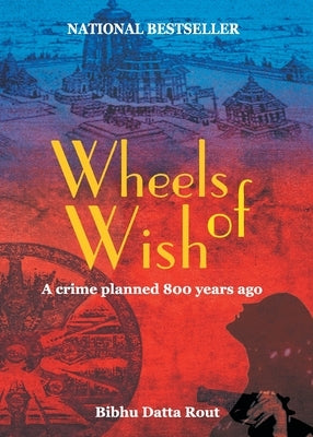 Wheels of wish by Rout, Bibhu Datta
