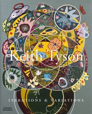 Keith Tyson: Iterations and Variations by Tyson, Keith