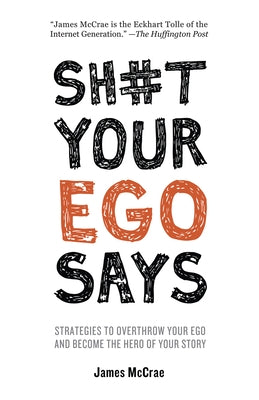 Sh#t Your Ego Says by McCrae, James