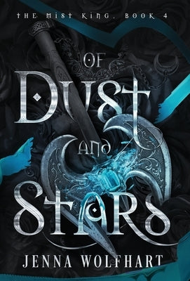 Of Dust and Stars by Wolfhart, Jenna