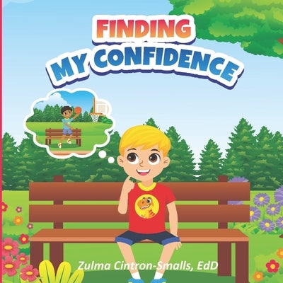 Finding My Confidence by Cintron Smalls Edd, Zulma