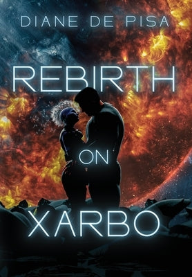 Rebirth on Xarbo by de Pisa, Diane