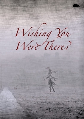 Wishing You Were There?: Postcards From The Hedge by Davidson, Mark