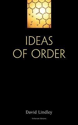Ideas of Order by Lindley, David