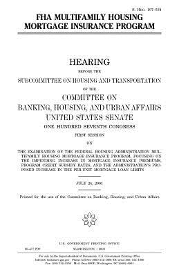 FHA multifamily housing mortgage insurance program by Senate, United States
