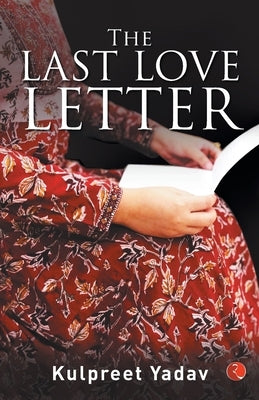 The Last Love Letter by Yadav, Kulpreet