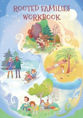 Rooted Families Workbook by Cantarutti, Bonnie