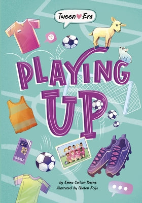 Playing Up by Berne, Emma Carlson